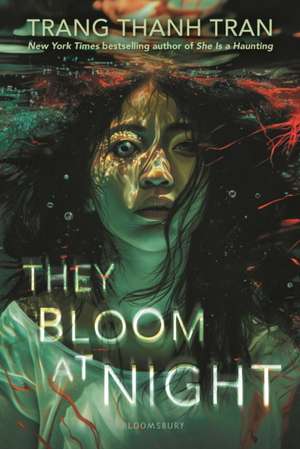 They Bloom at Night de Trang Thanh Tran