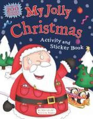 My Jolly Christmas Activity and Sticker Book de Bloomsbury