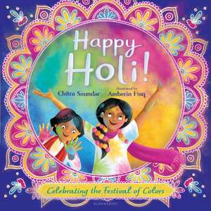 Happy Holi! de Chitra Soundar