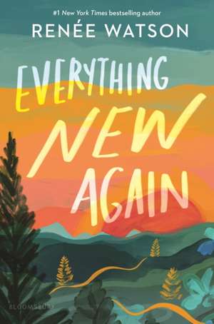 Everything New Again de Renée Watson