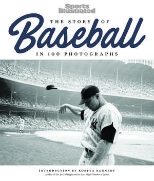 The Story of Baseball: In 100 Photographs de The Editors of Sports Illustrated