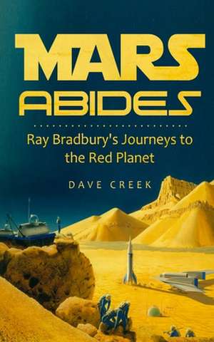 Mars Abides de Dave Creek