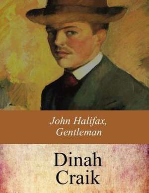 John Halifax, Gentleman de Dinah Maria Mulock Craik