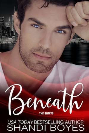 Beneath the Sheets de Boyes, Shandi