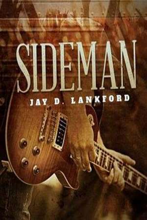 Sideman de Lankford, Jay D.