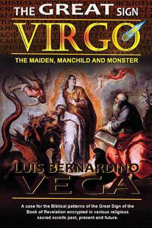 The Great Sign of Virgo de Vega, Luis B.