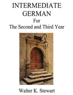 Intermediate German de Stewart, Dr Walter K.