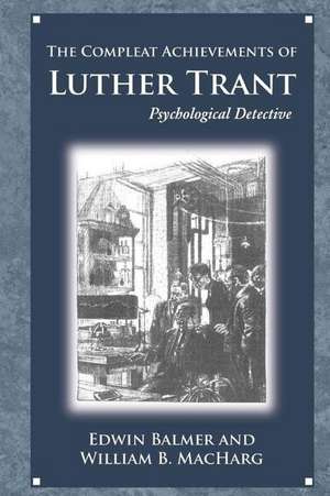 The Achievements of Luther Trant de Edwin Balmer