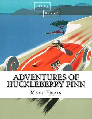 Adventures of Huckleberry Finn de Mark Twain