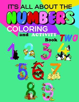 It's All about the Numbers Coloring and Activity Book Two de Jean Shaw