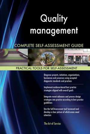 Quality Management Complete Self-Assessment Guide de Blokdyk, Gerardus