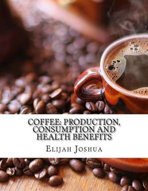 Coffee de Joshua, Elijah