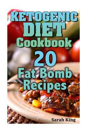 Ketogenic Diet Cookbook de Sarah King