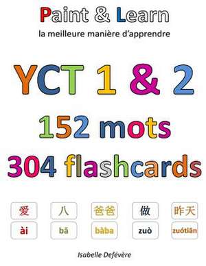 Yct 1 & 2 152 Mots 304 Flashcards de Defevere, Isabelle