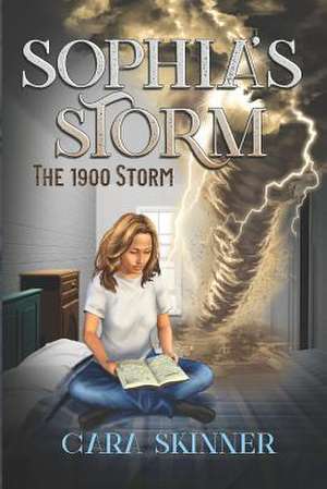 Sophia's Storm de Cara Skinner