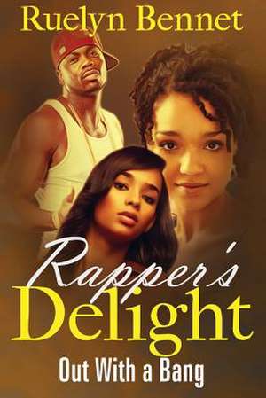 Rapper's Delight de Benet, Ruelyn