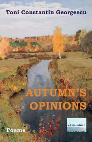 Autumn's Opinions de Toni Constantin Georgescu