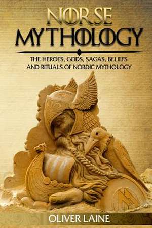 Norse Mythology de Laine, Oliver