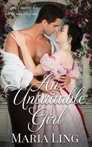 An Unsuitable Girl de Maria Ling