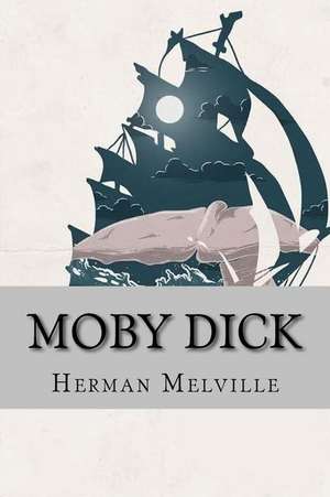 Moby Dick (Complete) de Herman Melville