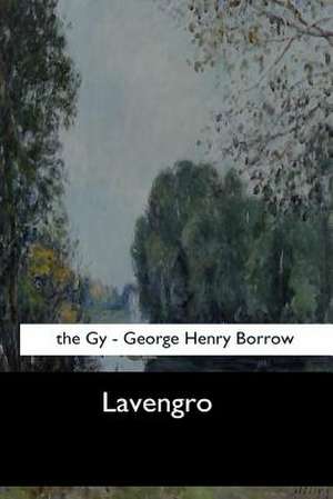 Lavengro de George Henry Borrow