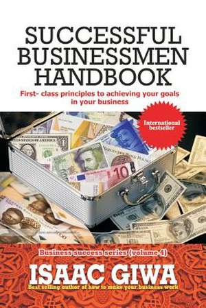 Successful Businessmen Handbook de Giwa, Isaac