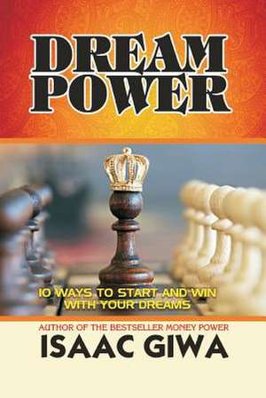 Dream Power de Giwa, Isaac