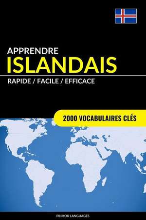 Apprendre L'Islandais - Rapide / Facile / Efficace de Languages, Pinhok