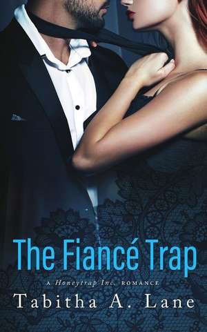 The Fiance Trap de Lane, Tabitha a.