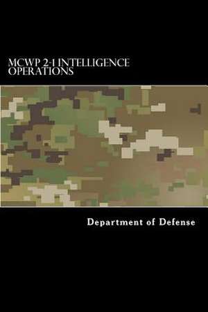 McWp 2-1 Intelligence Operations de Department of Defense