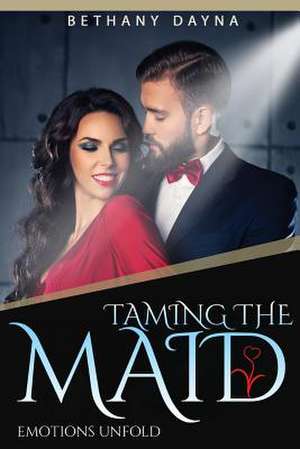 Taming the Maid de Dayna, Bethany