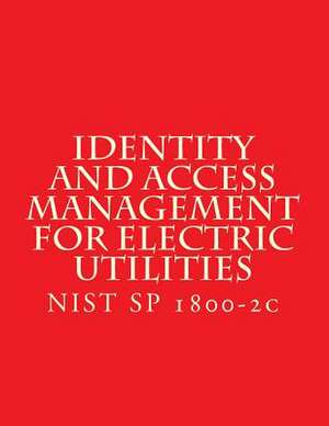 Identity and Access Management for Electric Utilities de National Institute of Standards and Tech