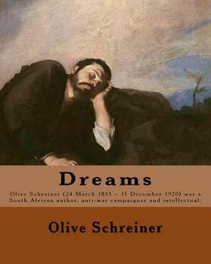 Dreams by de Schreiner, Olive