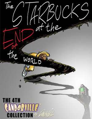 The Starbucks at the End of the World de Darrin Bell