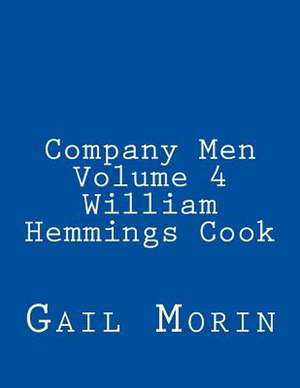 Company Men - Volume 4 - William Hemmings Cook de Gail Morin