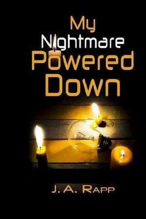 My Nightmare Powered Down de Rapp, Mr J. a.