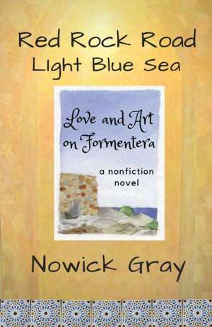 Red Rock Road, Light Blue Sea de Nowick Gray