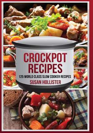 Crockpot Recipes de Hollister, Susan