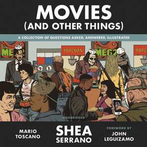 Movies (And Other Things) de Shea Serrano