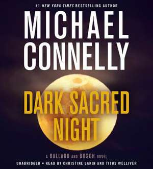 Dark Sacred Night de Michael Connelly