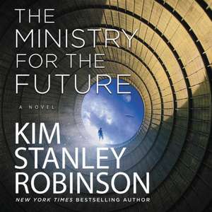 The Ministry for the Future Lib/E de Kim Stanley Robinson