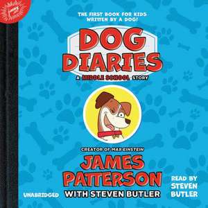 Dog Diaries: A Middle School Story de James Patterson