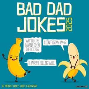 Bad Dad Jokes 2025 12 X 12 Wall Calendar de Willow Creek Press