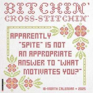 Bitchin' Cross-Stitchin' 2025 12 X 12 Wall Calendar de Willow Creek Press