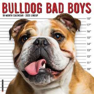 Bulldog Bad Boys 2025 12 X 12 Wall Calendar de Willow Creek Press