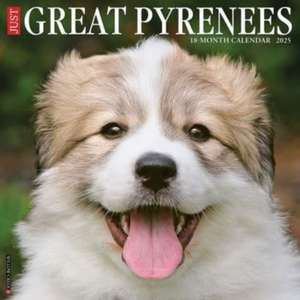 Just Great Pyrenees 2025 12 X 12 Wall Calendar de Willow Creek Press