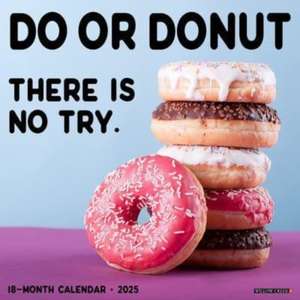 Do or Donut 2025 12 X 12 Wall Calendar de Willow Creek Press