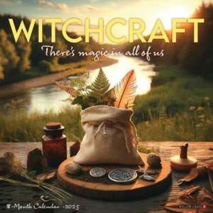 Witchcraft-There's Magic in All of Us 2025 12 X 12 Wall Calendar de Willow Creek Press