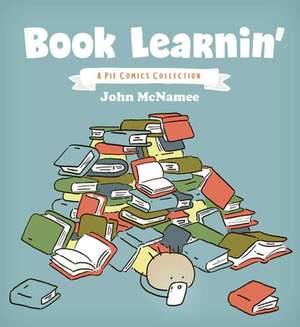 Book Learnin': A Pie Comics Collection de John McNamee