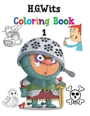 H.G.Wits Coloring Book 1: Smart Preschool Brain Development for Children Toddlers and Kids de H. G. Wits